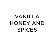 Vanilla Honey and Spices