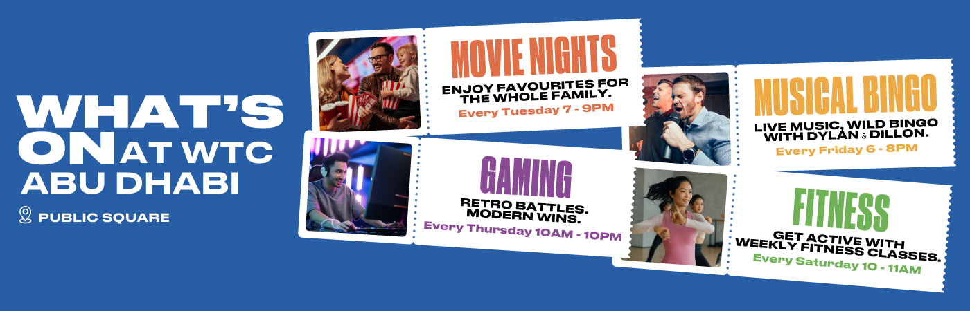 What's On at WTC Abu Dhabi