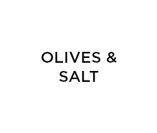 Olives and Salt